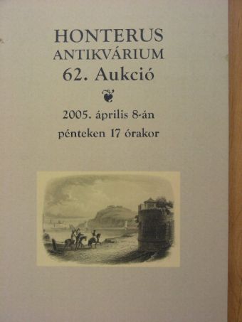 Honterus Antikvárium 62. Aukció [antikvár]