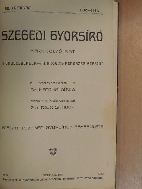 Bihari Mihály - Szegedi Gyorsíró 1910. szeptember-1911. június [antikvár]