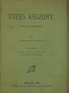 Adolphe Bélot - Tüzes asszony/Nőm fia [antikvár]