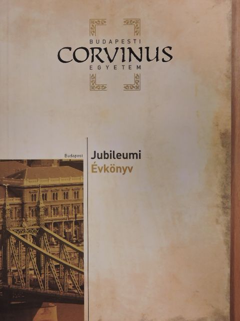 Budapesti Corvinus Egyetem Jubileumi Évkönyv 2011. [antikvár]