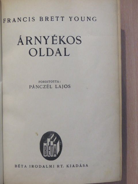 Francis Brett-Young - Árnyékos oldal [antikvár]