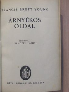 Francis Brett-Young - Árnyékos oldal [antikvár]