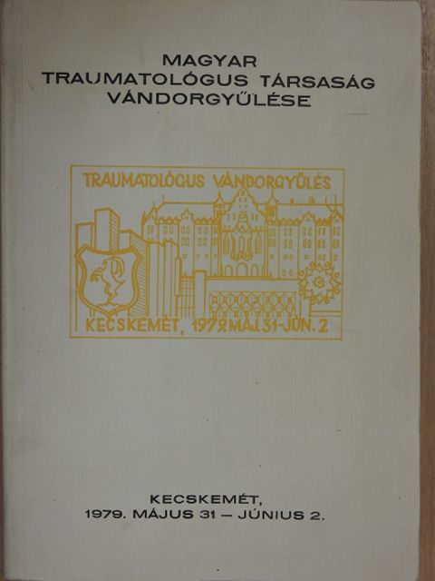 Berentey Gy. - Magyar Traumatológus Társaság vándorgyűlése [antikvár]