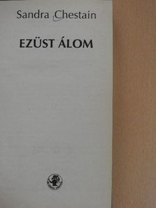Sandra Chastain - Ezüst álom [antikvár]