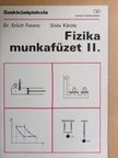 Dr. Erlich Ferenc - Fizika munkafüzet II. [antikvár]