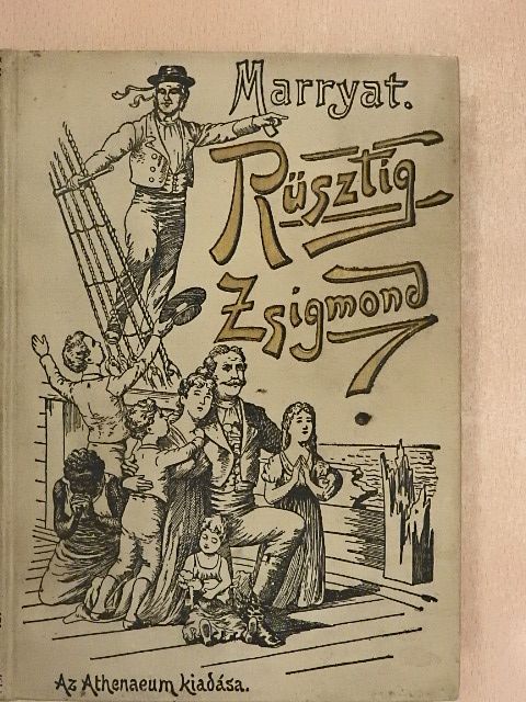 Marryat - Rüstig Zsigmond, a brémai kormányos [antikvár]