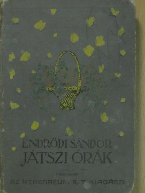 Endrődi Sándor - Játszi órák (rossz állapotú) [antikvár]