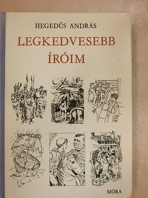 Hegedűs András - Legkedvesebb íróim [antikvár]