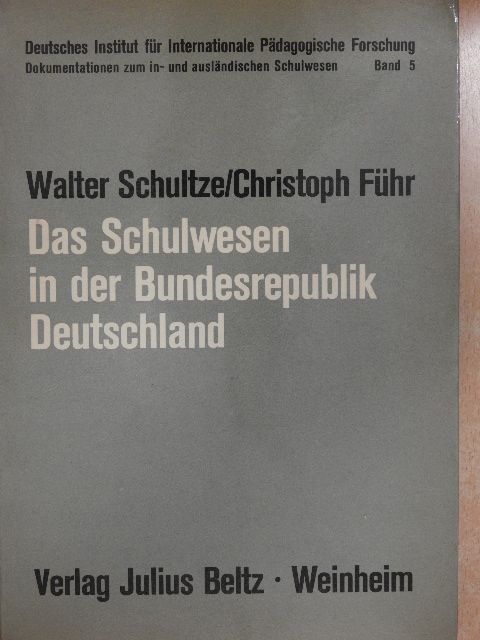 Christoph Führ - Das Schulwesen in der Bundesrepublik Deutschland [antikvár]