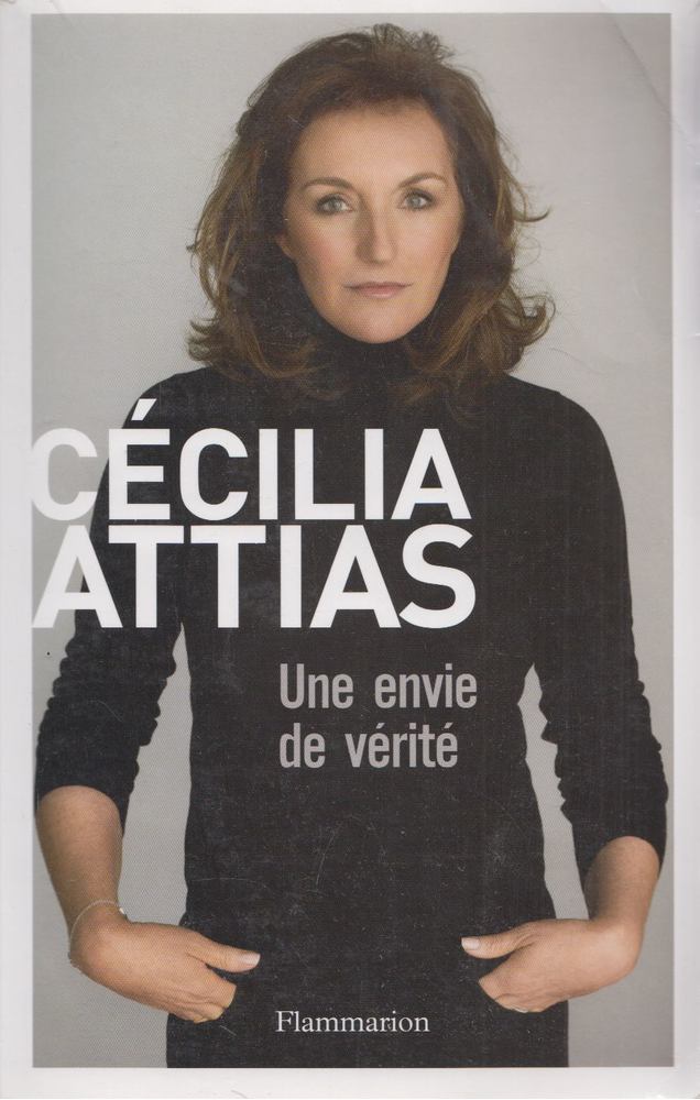 Cécilia Attias - Une envie de vérité [antikvár]