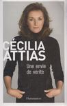 Cécilia Attias - Une envie de vérité [antikvár]