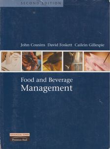 John Cousins, David Foskett, Cailein Gillespie - Food and Beverage Management [antikvár]