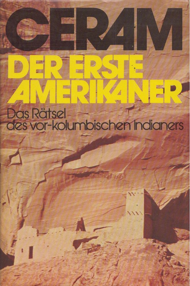 C. W. Ceram - Der erste Amerikaner [antikvár]
