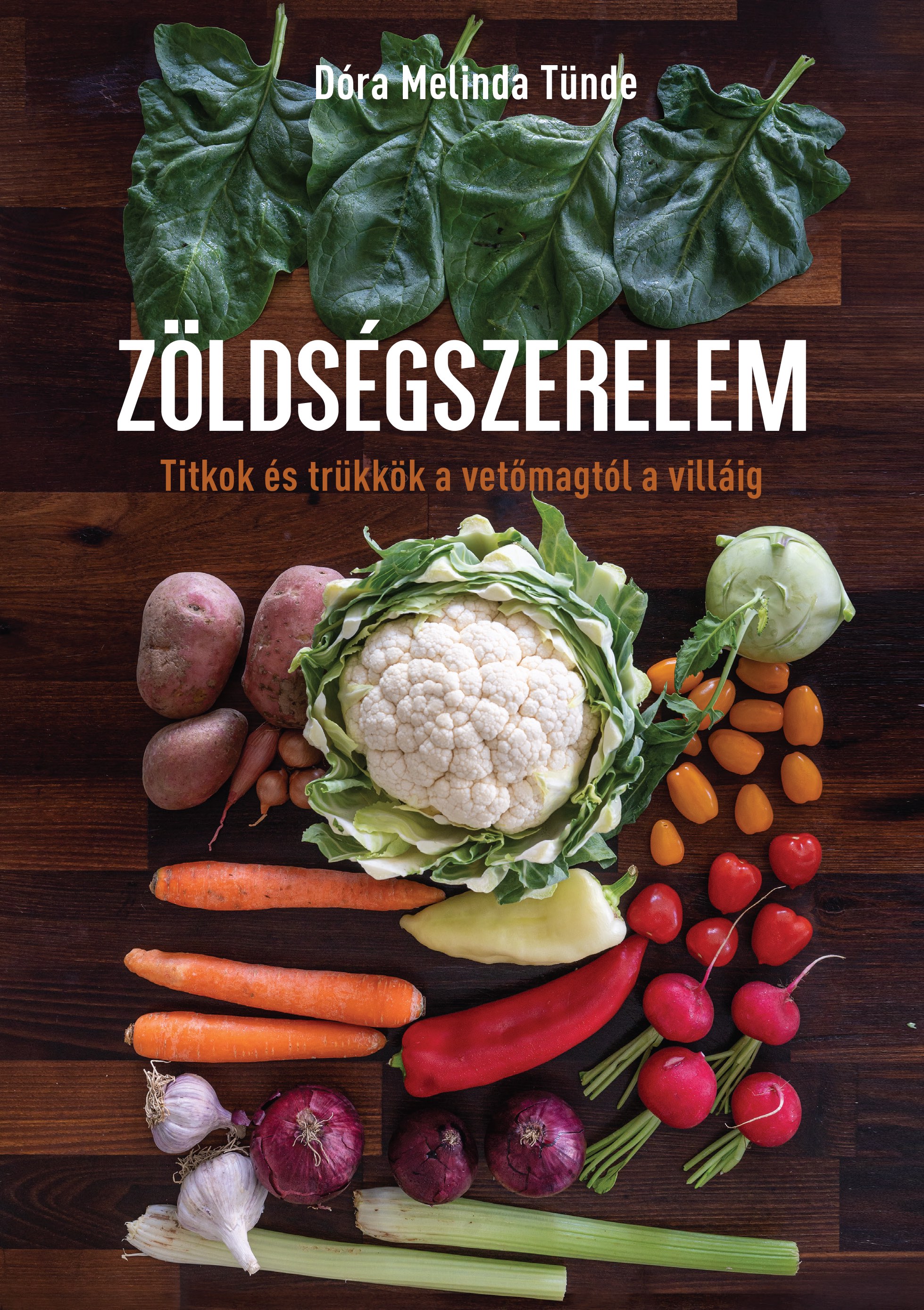 Dóra Melinda Tünde - Zöldségszerelem