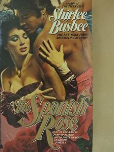 Shirlee Busbee - The Spanish Rose [antikvár]