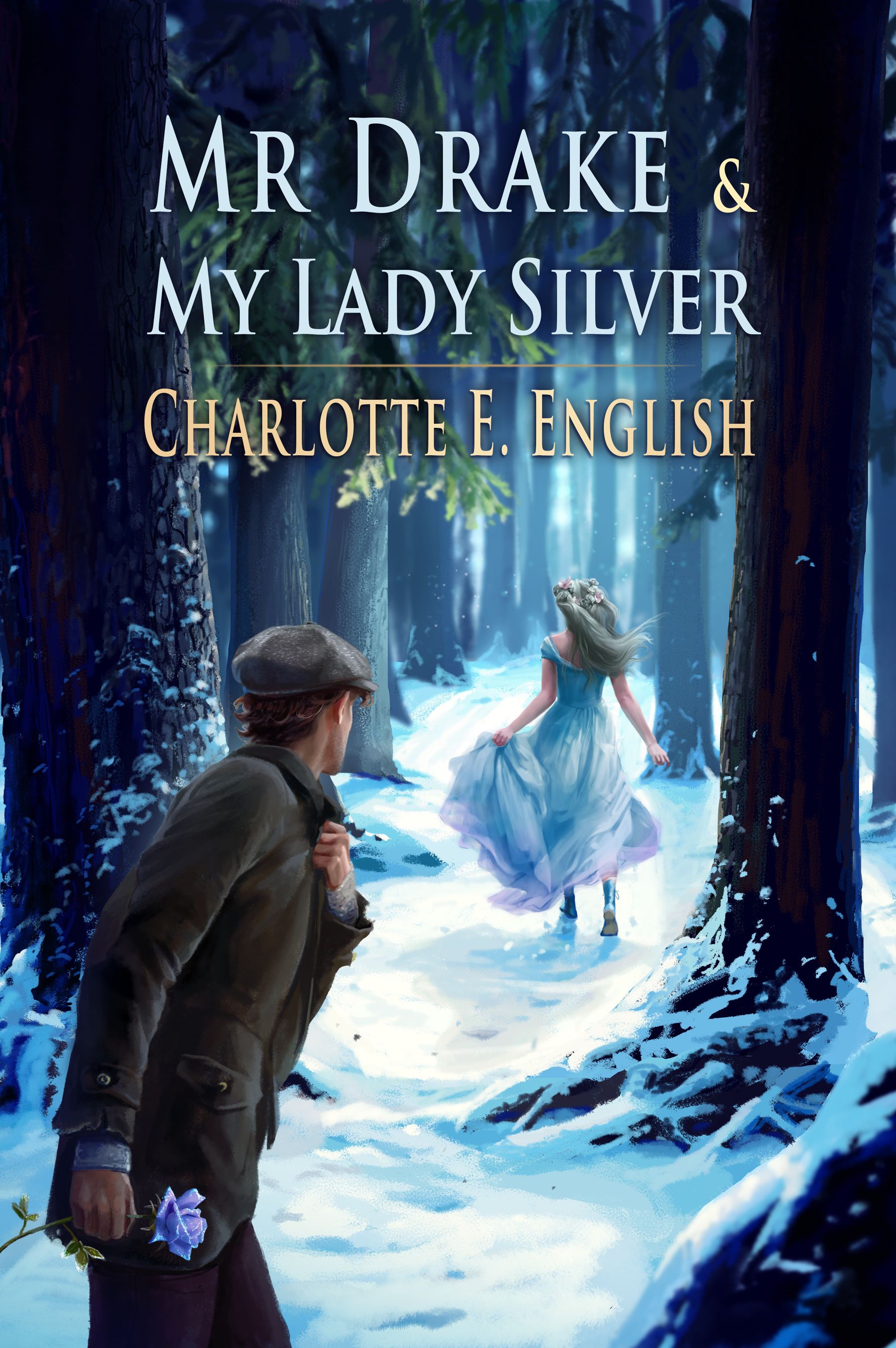 E. English Charlotte - Mr. Drake and My Lady Silver [eKönyv: epub, mobi]