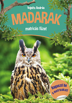 .- - Madarak matricás füzet - Ragaszd be a matricákat