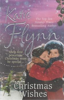 FLYNN, KATIE - Christmas Wishes [antikvár]