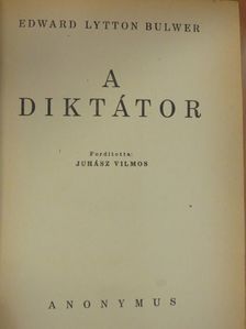 Edward Lytton Bulwer - A diktátor [antikvár]