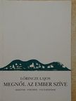 Kolczonay Katalin - Megnől az ember szíve [antikvár]