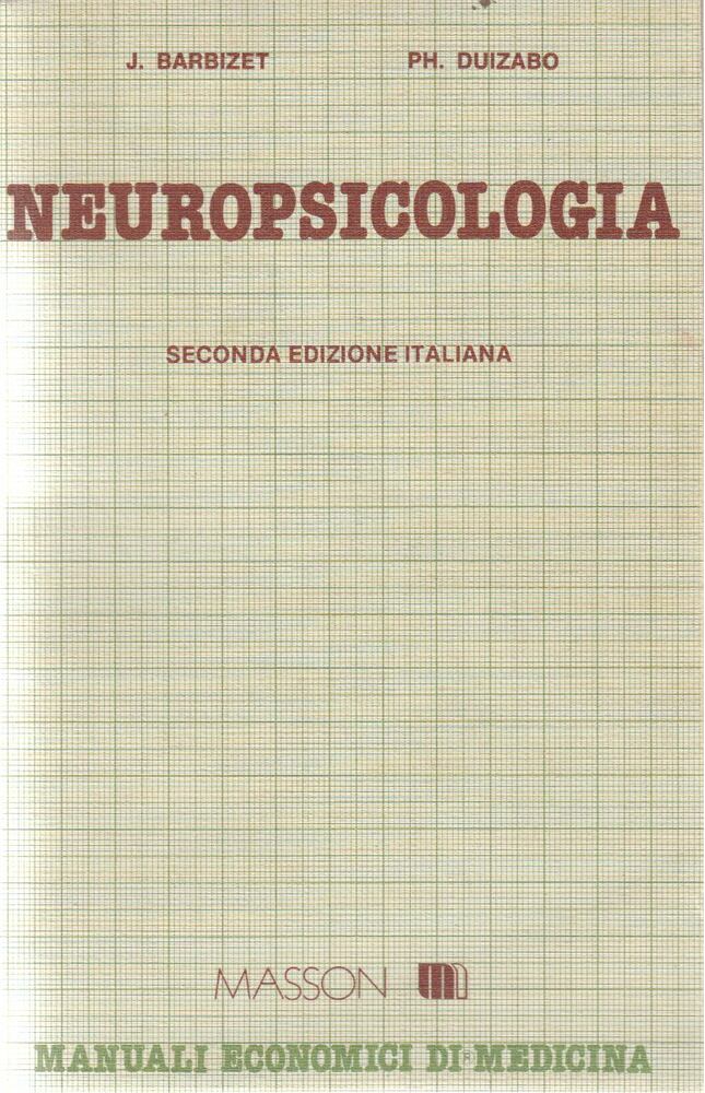 J. Barbizet, Ph. Duizabo - Neuropsicologia [antikvár]