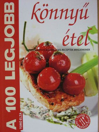 A 100 legjobb könnyű étel [antikvár]