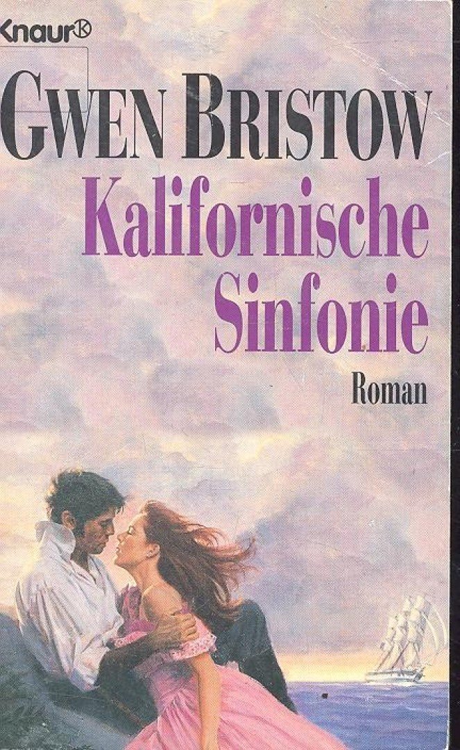 Bristow, Gwen - Kalifornische Sinfonie [antikvár]