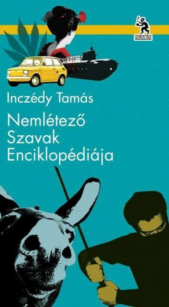 Inczédy Tamás - Nemlétező szavak enciklopédiája [antikvár]