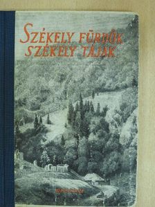 Kádár László - Székely fürdők, székely tájak [antikvár]