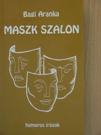 Bagi Aranka - Maszk szalon [antikvár]