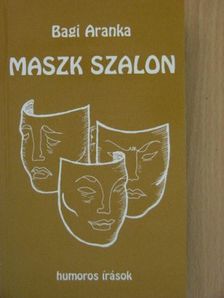 Bagi Aranka - Maszk szalon [antikvár]