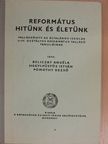 Beliczay Angéla - Református hitünk és életünk [antikvár]