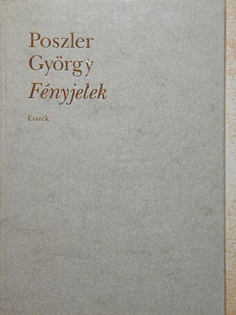 Poszler György - Fényjelek [antikvár]