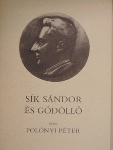 Polónyi Péter - Sík Sándor és Gödöllő [antikvár]