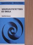 Csókay László - Veszélyeztetettség és iskola [antikvár]