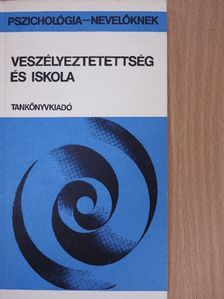 Csókay László - Veszélyeztetettség és iskola [antikvár]
