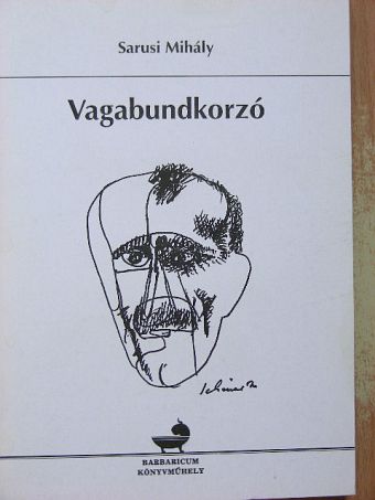 Sarusi Mihály - Vagabundkorzó [antikvár]