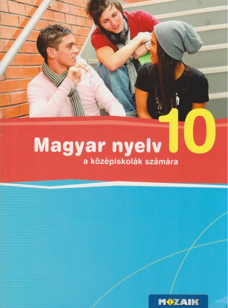 FRÁTER ADRIENNE - Magyar nyelv 10. a középiskolák számára [antikvár]