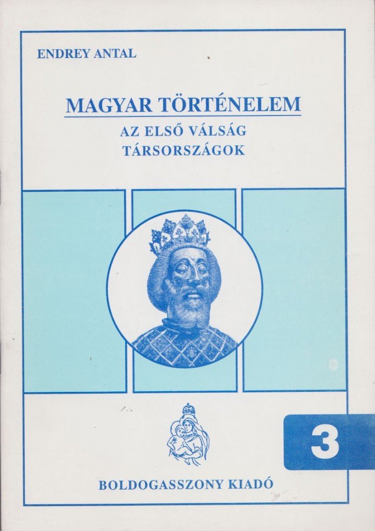 Endrey Antal - Magyar történelem 3. [antikvár]