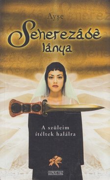 Ayse - Seherezádé lánya [antikvár]