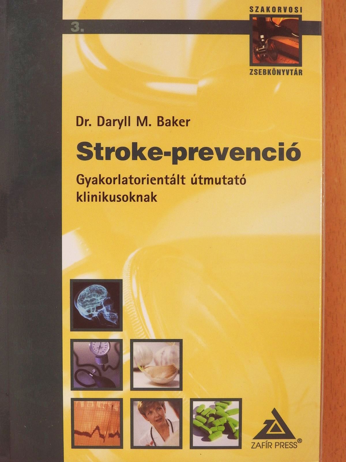 Dr. Daryll M. Baker - Stroke-prevenció [antikvár]