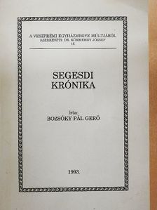 Bozsóky Pál Gerő - Segesdi krónika [antikvár]
