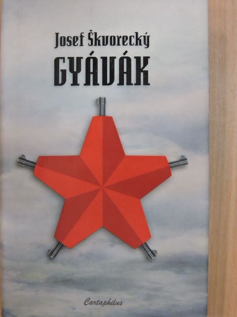 Josef Skvorecky - Gyávák [antikvár]