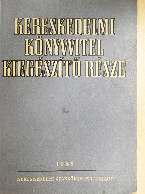 Kéri Zoltán - Kereskedelmi könyvvitel kiegészítő része [antikvár]