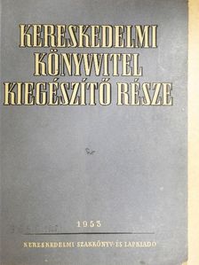 Kéri Zoltán - Kereskedelmi könyvvitel kiegészítő része [antikvár]