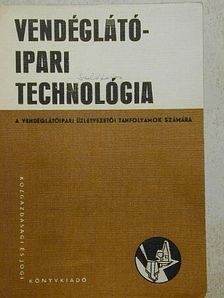 Schulhof Géza - Vendéglátóipari technológia [antikvár]