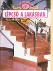 Kószó József - Lépcső a lakásban [antikvár]
