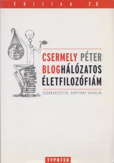 Csermely Péter - Bloghálózatos életfilozófiám (dedikált) [antikvár]