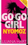 Liliana Hart - Go-go girl nyomoz [antikvár]