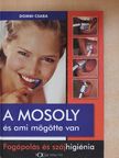 Dombi Csaba - A mosoly és ami mögötte van [antikvár]